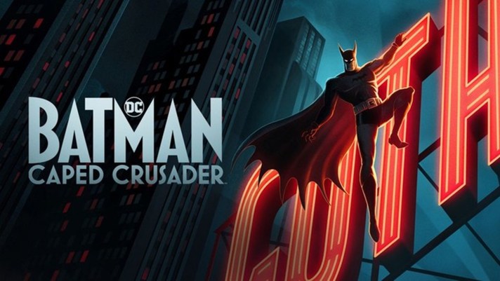 Watching – Batman: Caped Crusader