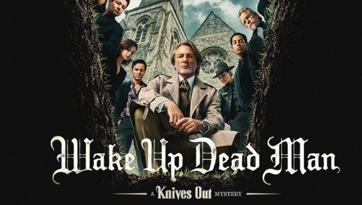 Watching – Knives Out: Wake Up Dead Man